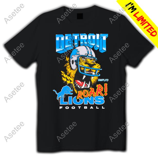 Smplfd X Lions Roar Detroit Lions shirt, hoodie, sweater, long sleeve and  tank top