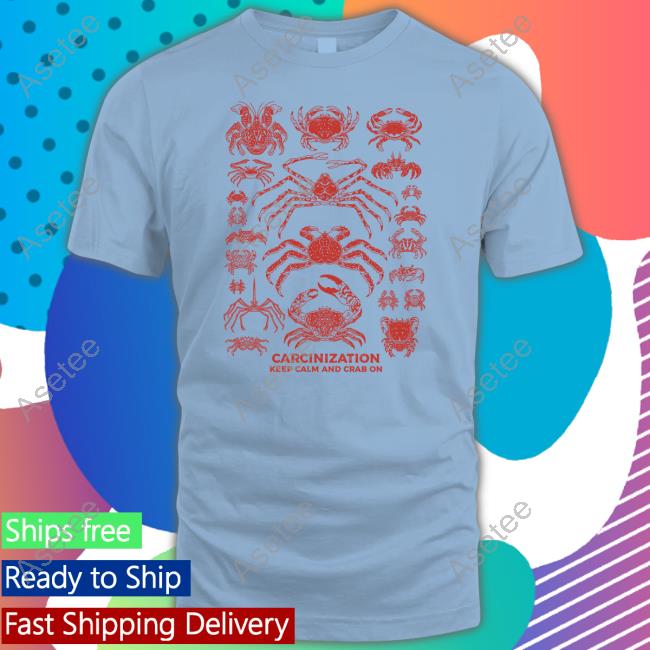 Carcinization Keep Calm Crab On Shirt - Asetee