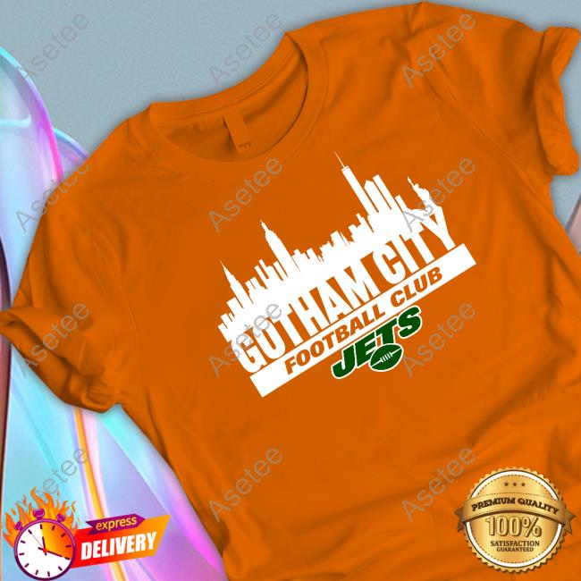 Gotham city New York Jets football club T-shirt, hoodie, sweater, long  sleeve and tank top