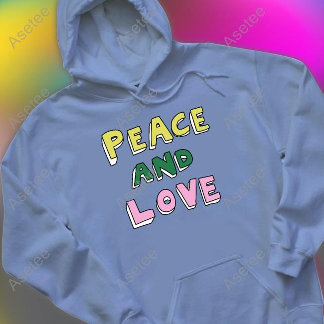 Bella Freud Peace And Love Shirt T Shirt Hoodie Sweater Long