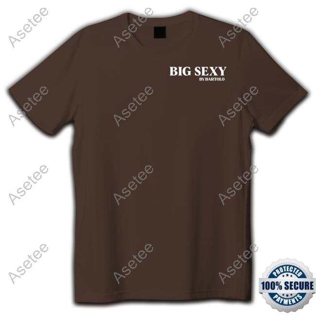 Official Official Big Sexy By Bartolo NY Mets Shirt, hoodie, sweater, long  sleeve and tank top