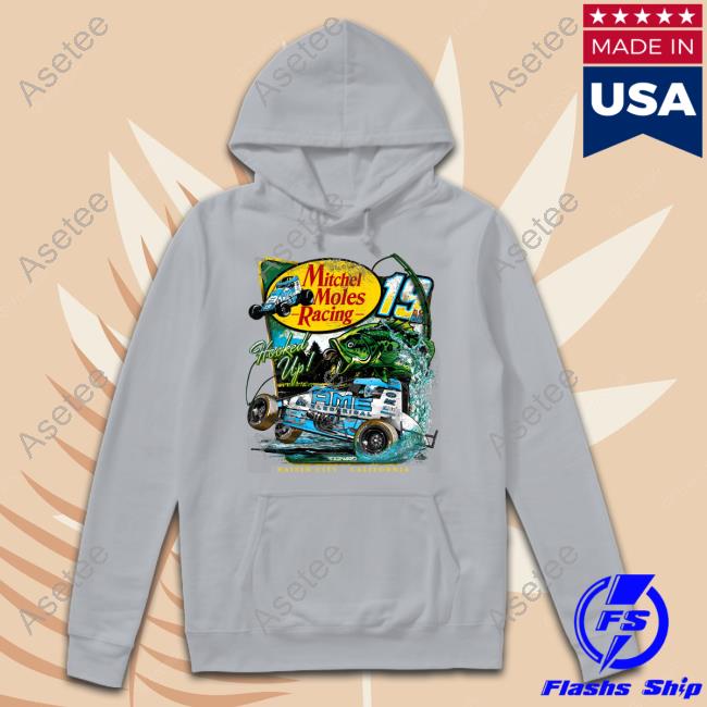 Mitchel Moles Racing 19 Hooked Up Raisin City California Tee Shirt