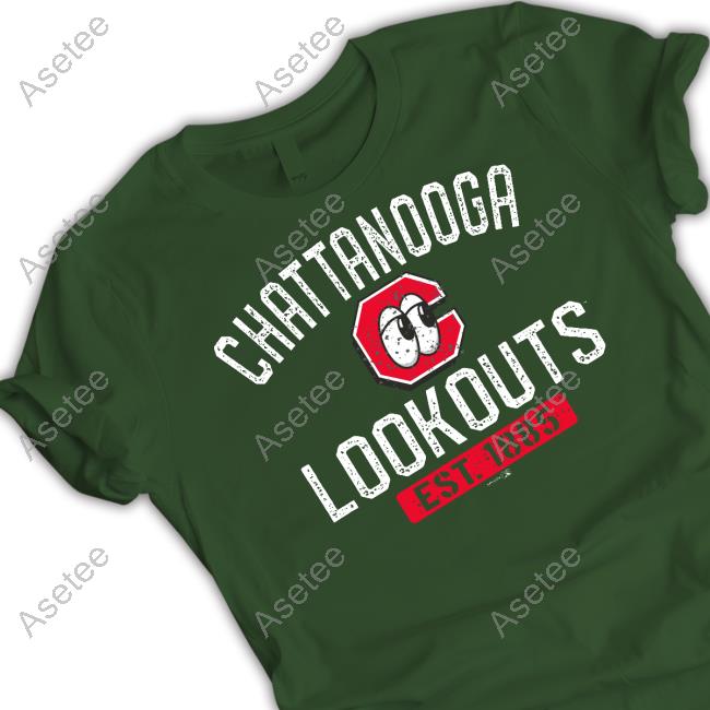 Chattanooga Lookouts T Shirt, hoodie, sweater and long sleeve