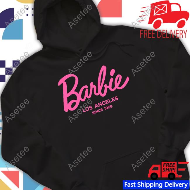 Barbie Los Angeles Since 1959 Shirt