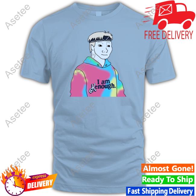 Doomer Meme I Am Kenough Shirt, hoodie, sweater and long sleeve