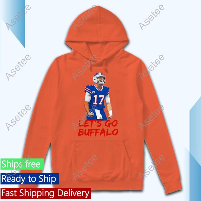 Josh Allen Let's Go Buffalo Shirt, hoodie, sweater, long sleeve and tank top