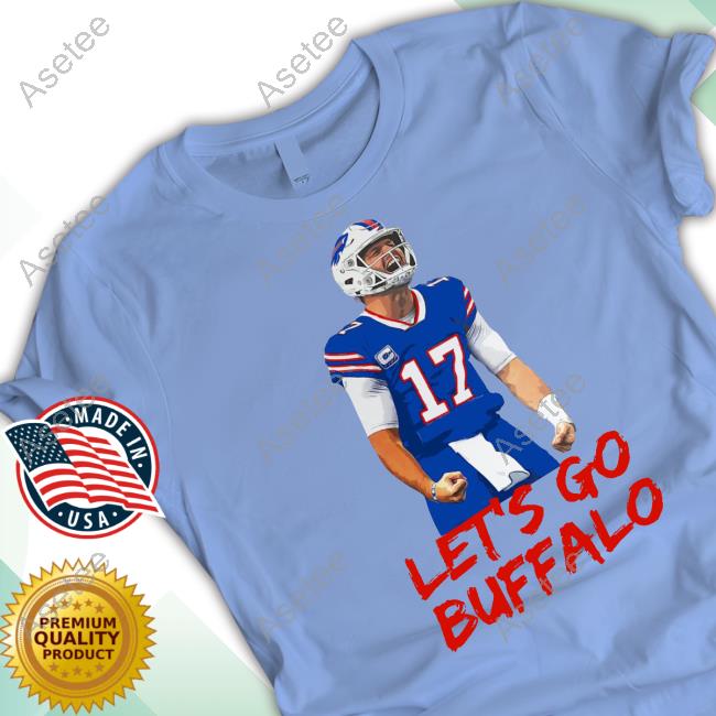 Official Josh Allen Let's Go Buffalo 17 Shirt, hoodie, sweater, long sleeve  and tank top