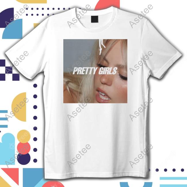 .Reneerapp Shop Pretty Girls Shirt